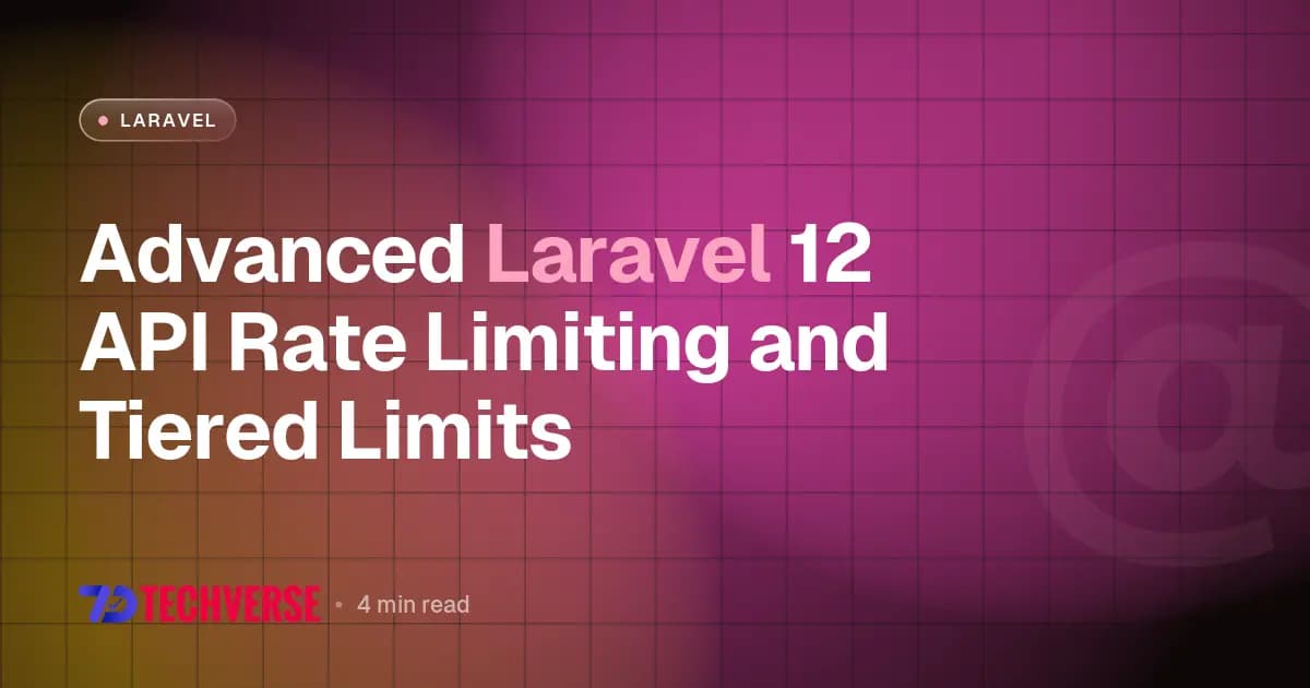Advanced Laravel 12 API Rate Limiting and Tiered Limits