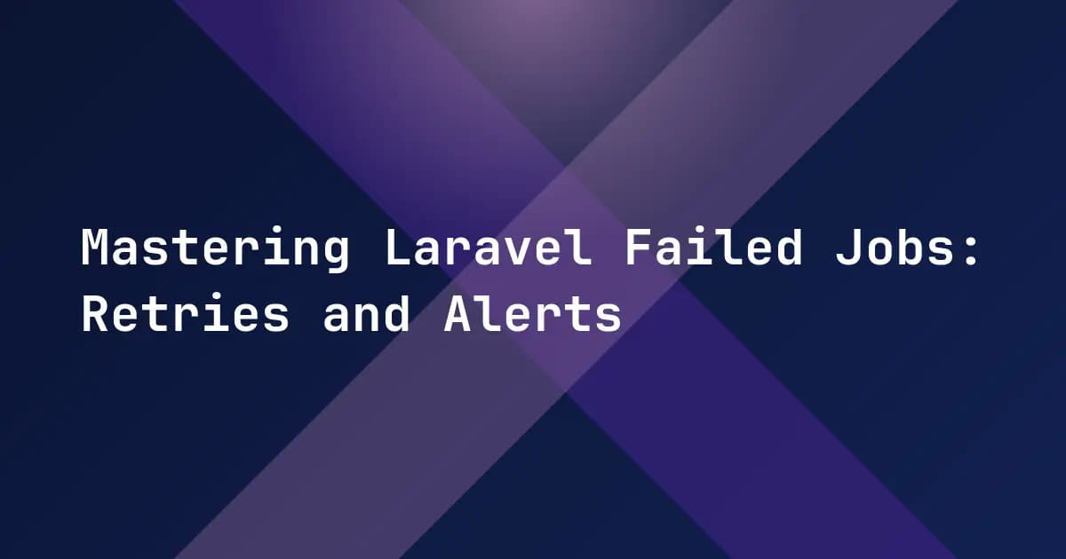 Mastering Laravel Failed Jobs: Retries and Alerts