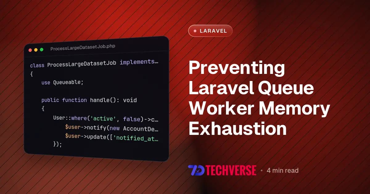Preventing Laravel Queue Worker Memory Exhaustion