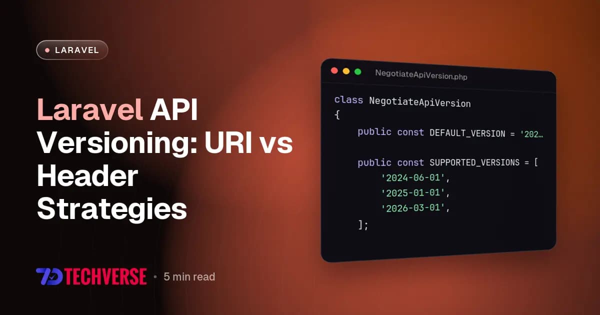 Laravel API Versioning: URI vs Header Strategies