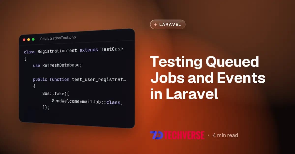 Testing Queued Jobs and Events in Laravel