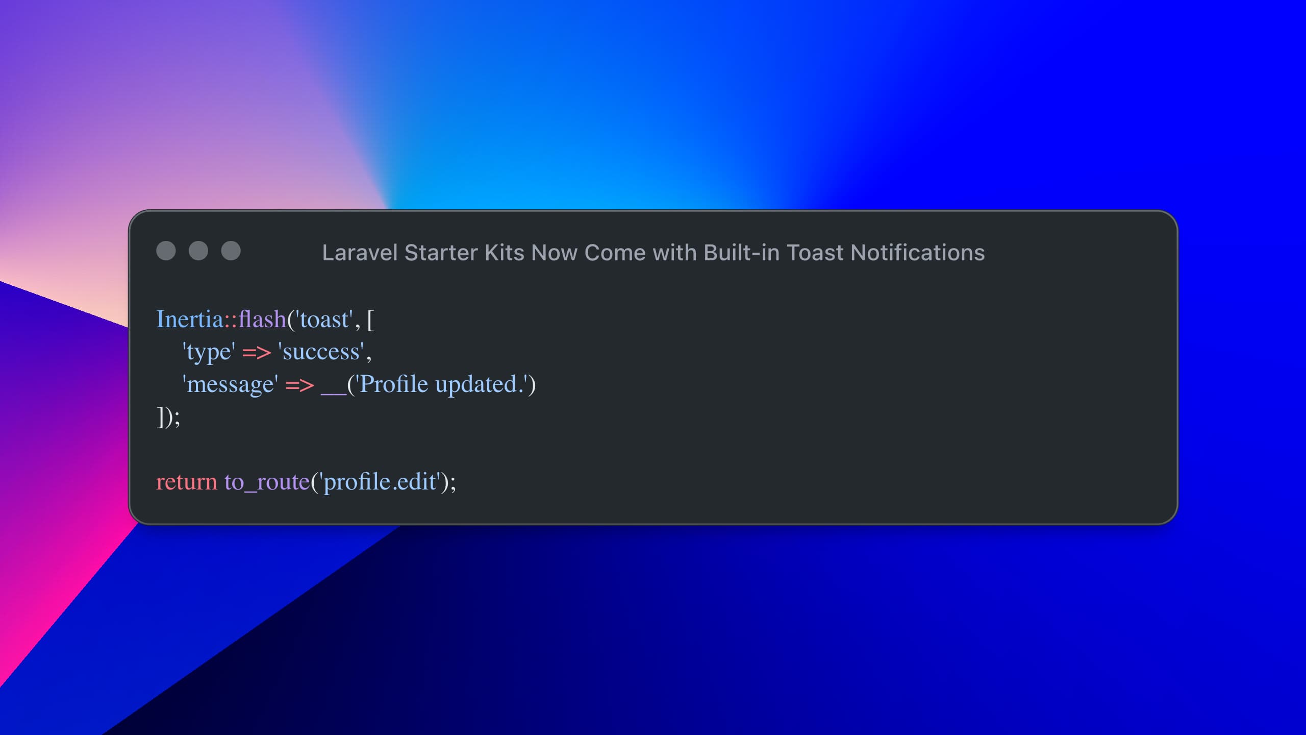 Laravel Starter Kits Now Come with Built-in Toast Notifications