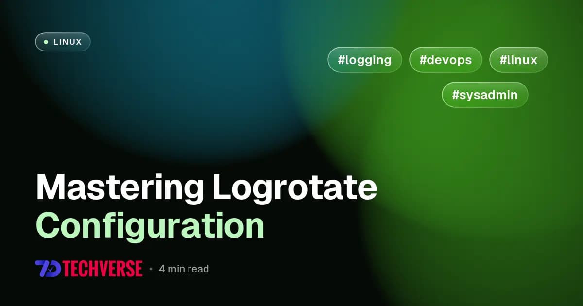 Mastering Logrotate Configuration
