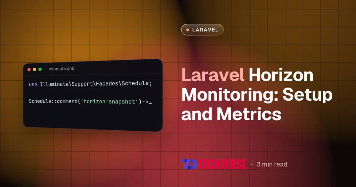 Laravel Horizon Monitoring: Setup and Metrics