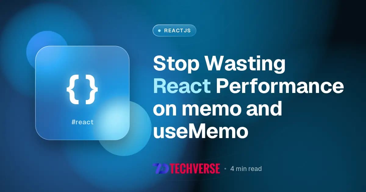 Stop Wasting React Performance on memo and useMemo