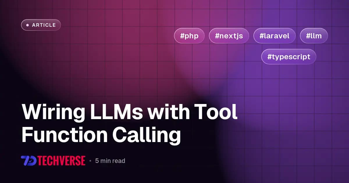 Wiring LLMs with Tool Function Calling Wiring LLMs with Tool Function Calling