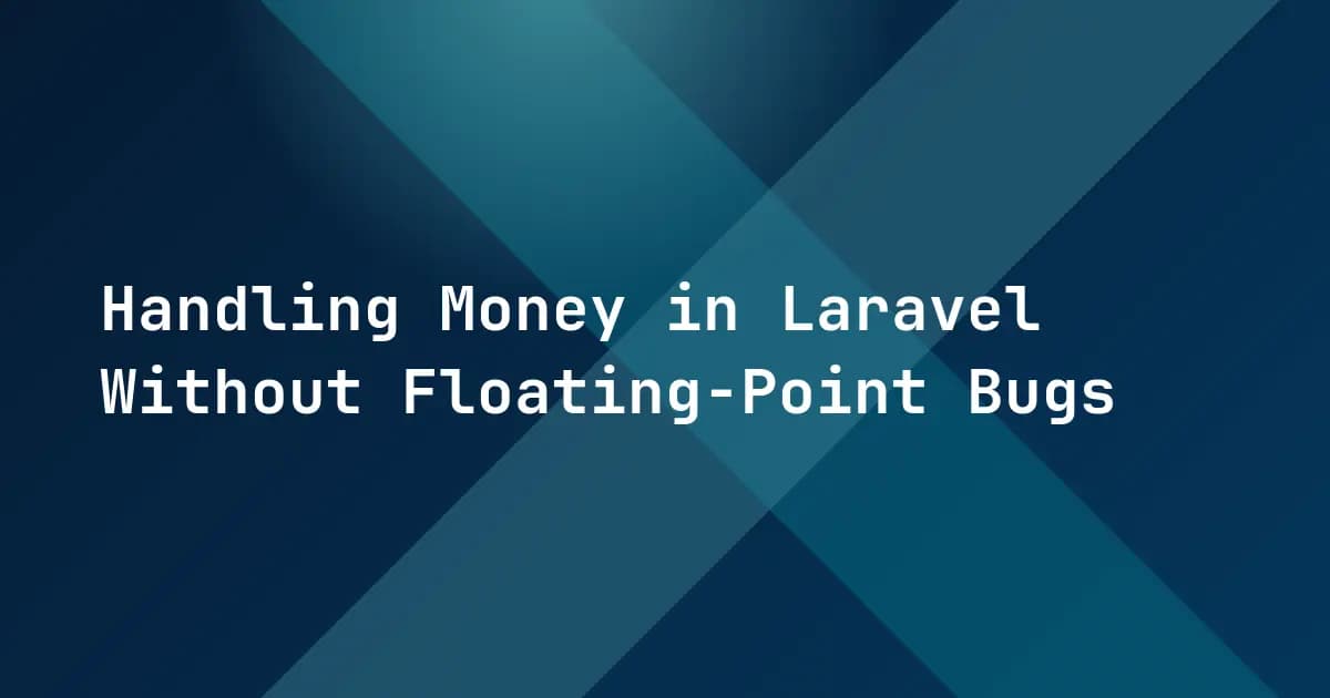 Handling Money in Laravel Without Floating-Point Bugs
