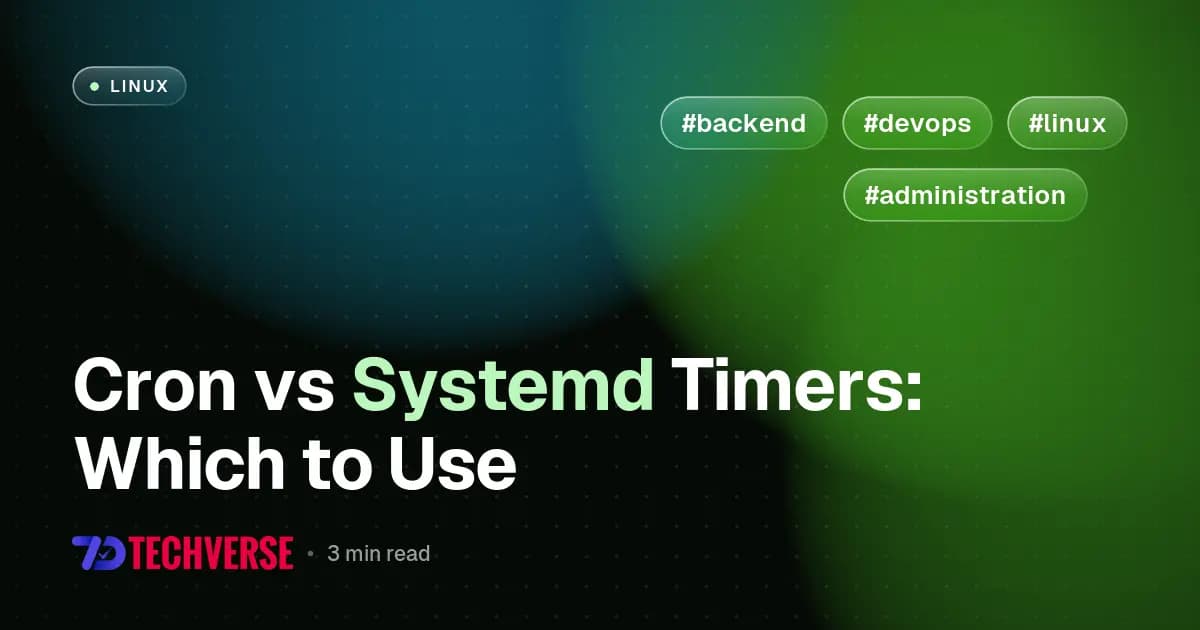 Cron vs Systemd Timers: Which to Use Cron vs Systemd Timers: Which to Use