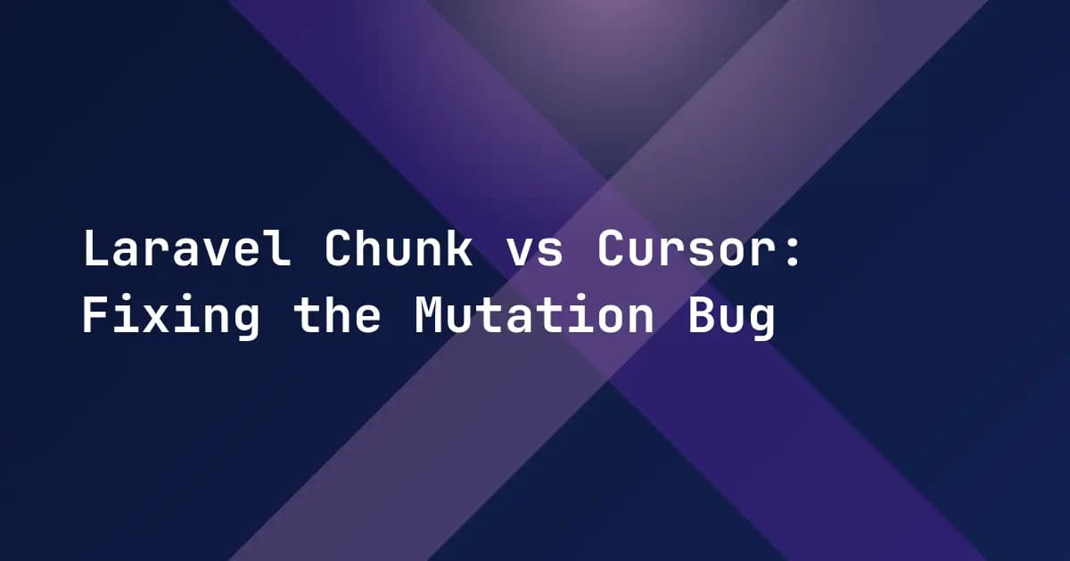 Laravel Chunk vs Cursor: Fixing the Mutation Bug Laravel Chunk vs Cursor: Fixing the Mutation Bug